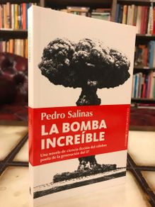 Libri di seconda mano: La bomba increíble. Pedro Salinas